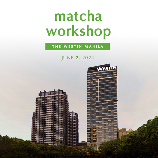 Matcha Workshop - June 2, Ortigas