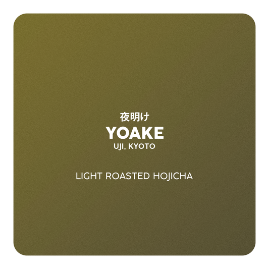Yoake - Light Roasted Hojicha